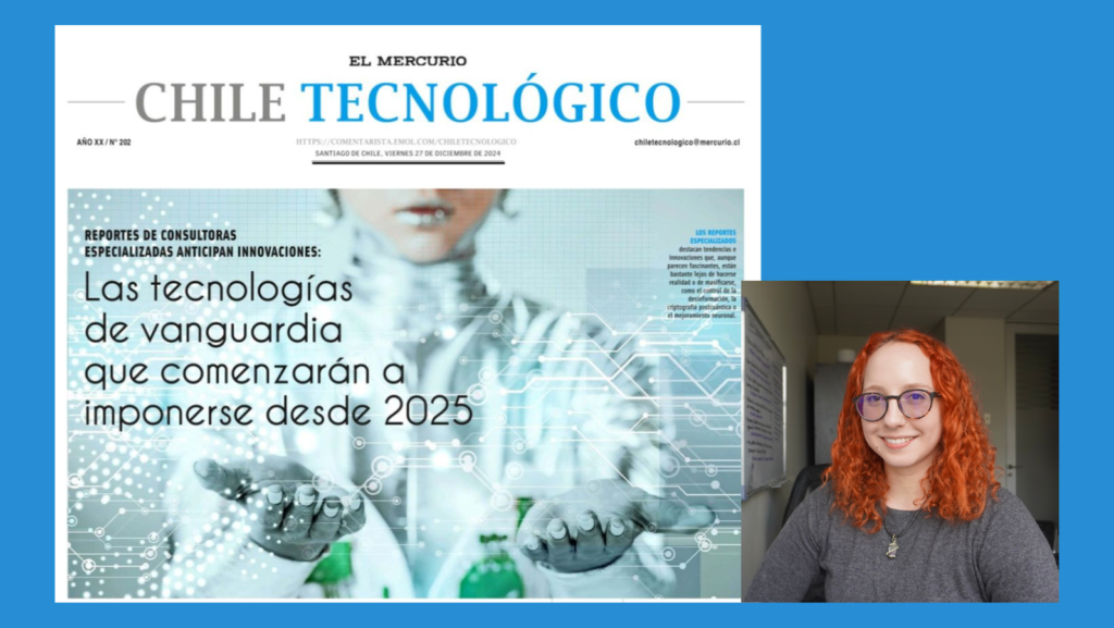 Imagen con fondo celeste, la portada el El Mercurio Chile Tecnológico en la lado izquierdo, con el texto: Reportes de consultoras especializadas anticipan innovaciones. Las tecnologías de vanguardia que comenzarán a imponerse desde 2025; y la imagen de una figura femenina humana en el fondo con rasgos de robot. Al lado derecho, la foto de la académica Gabriela Arriagada.